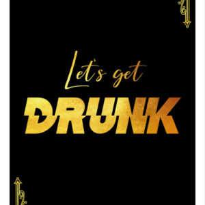 Poster stampabile Let's get drunk