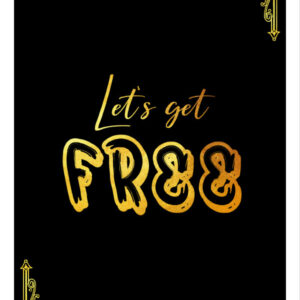 Poster stampabile Let's get free