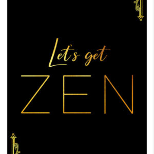 Poster stampabile Let's get zen